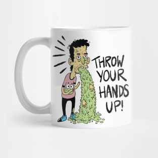 THROW YOUR HANDS UP! Mug